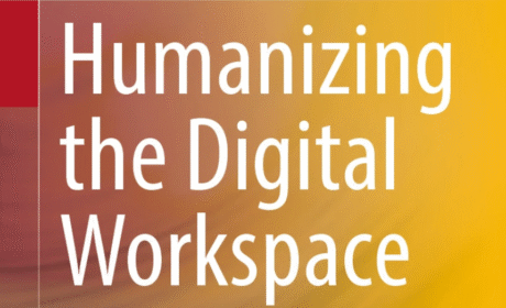 New book published:  Humanizing the Digital Workspace